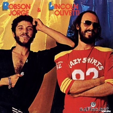 Robson Jorge, Lincoln Olivetti - Robson Jorge e Lincoln Olivetti (1982) Hi-Res