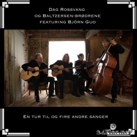 Dag Rossvang og Baltzersen-brodrene - En tur til og fire andre sanger (2023) Hi-Res