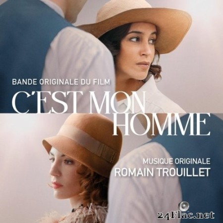Romain Trouillet - C'est mon homme (Bande originale du film) (2023) Hi-Res