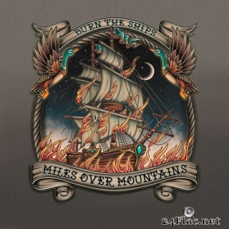 Miles Over Mountains - Burn The Ships (2023) Hi-Res