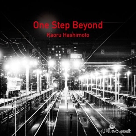 Kaoru Hashimoto - One Step Beyond (2023) Hi-Res