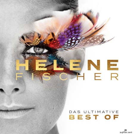 Helene Fischer - Best Of (Das Ultimative) (2023) Hi-Res