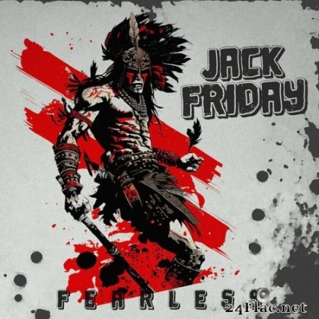 Jack Friday - Fearless (2023) Hi-Res