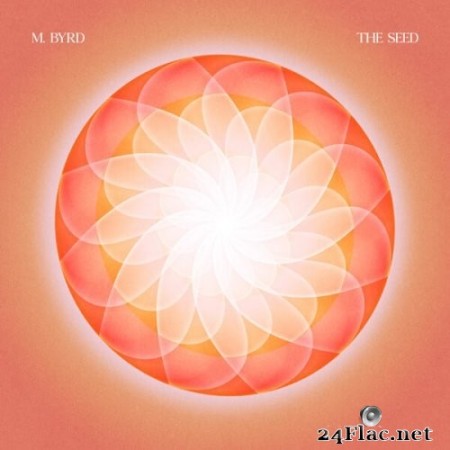M. Byrd - The Seed (2023) Hi-Res