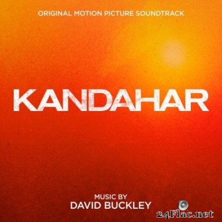 David Buckley - Kandahar (Original Motion Picture Soundtrack) (2023) Hi-Res
