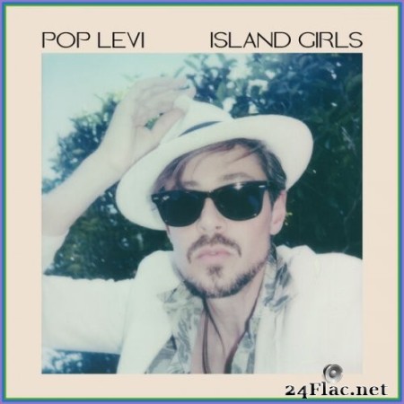 Pop Levi - Island Girls (2023) Hi-Res
