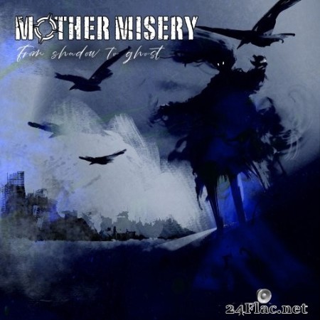 Mother Misery - From Shadow To Ghost (2023) Hi-Res