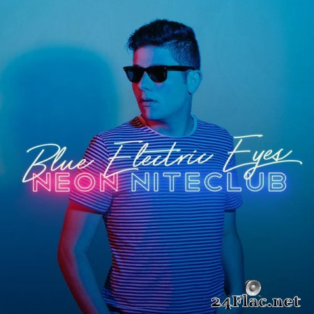Neon NiteClub - Blue Electric Eyes (2018) flac