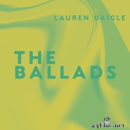 Lauren Daigle - The Ballads (2023) Hi-Res