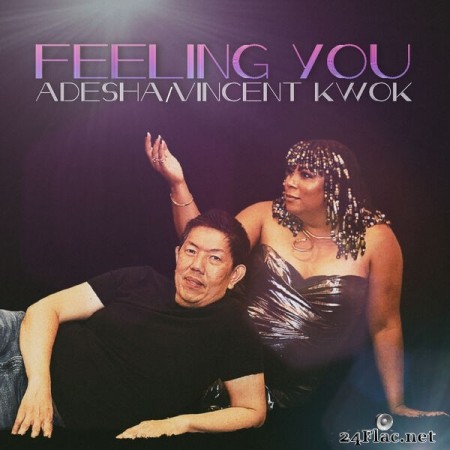 Adesha & Vincent Kwok - Feeling You (2023) Hi-Res