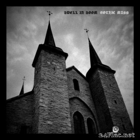 Dwell in Doom - Gothic Mass (2023) Hi-Res